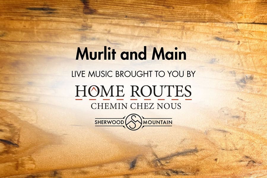 Home Routes Concert Series: Murlit and Main